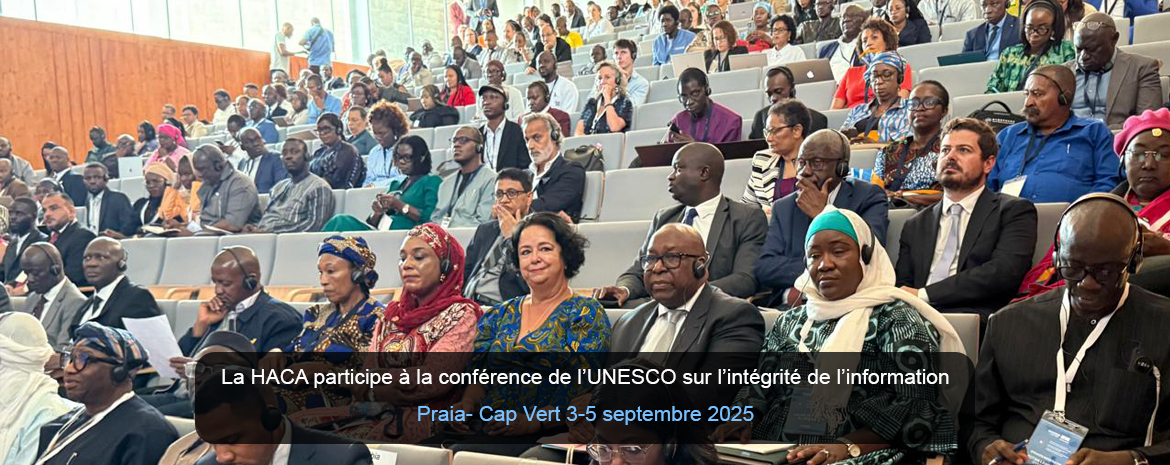 La HACA participe à la conférence de l’UNESCO sur l’intégrité de l’information Praia- Cap Vert 3-5 septembre 2025
