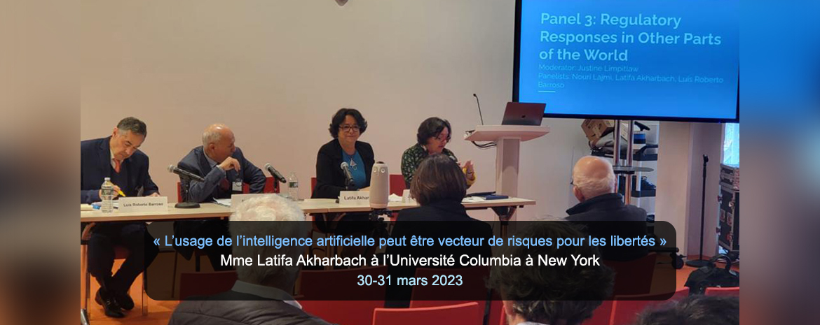 « L’usage de l’intelligence artificielle peut être vecteur de risques pour les libertés » Mme Latifa Akharbach à l’Université Columbia à New York  30-31 mars 2023